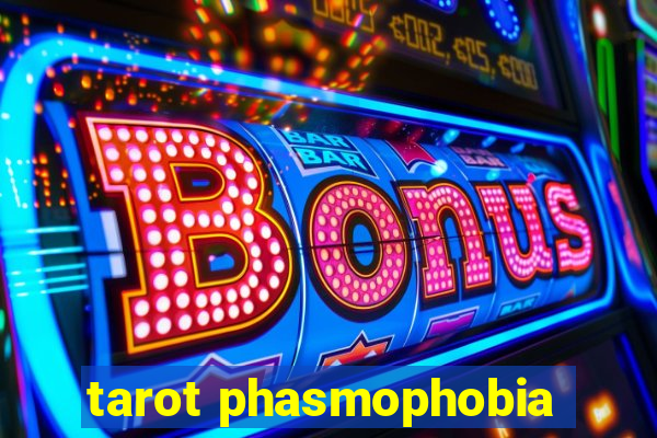 tarot phasmophobia